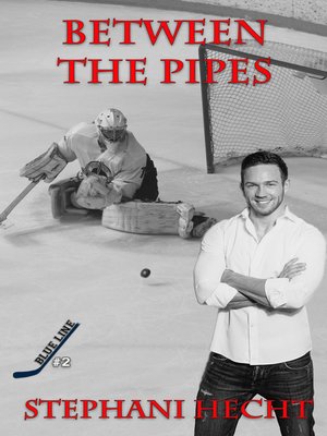 cover image of Between the Pipes (Blue Line Hockey #2)